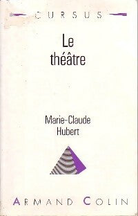 Le théâtre - Marie-Claude Hubert - Cursus - Livre