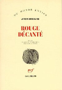 Rouge décanté - Jeroen Brouwers - Du monde entier - Livre