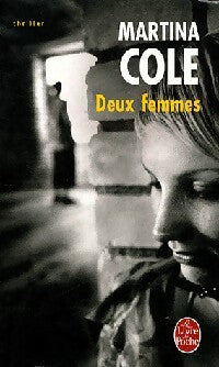 Deux femmes - Martina Cole - Le Livre de Poche - Livre