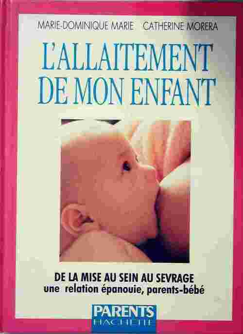 L'allaitement de mon enfant - Catherine Morera -  Hachette GF - Livre