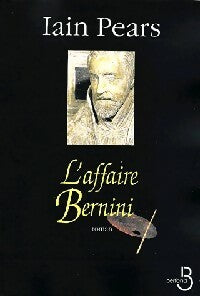 L'affaire Bernini - Iain Pears -  Belfond GF - Livre