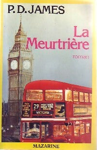 La meurtrière - Phyllis Dorothy James - Mazarine GF - Livre