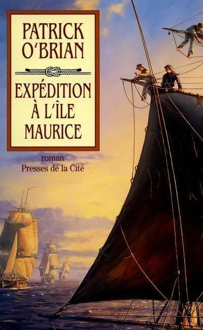 Expédition à l'Ile Maurice - Patrick O'Brian - Presses de la Cité GF - Livre
