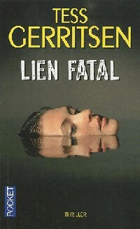 Lien fatal - Tess Gerritsen - Pocket - Livre