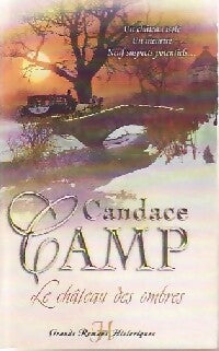 Le château des ombres - Candace Camp - Grands romans historiques - Livre