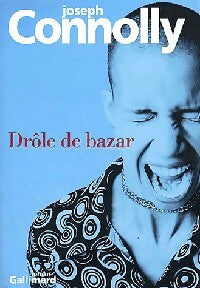 Drôle de bazar - Joseph Connolly - Gallimard GF - Livre
