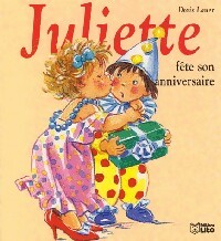 Juliette fête son anniversaire - Doris Lauer -  Mini-Juliette - Livre
