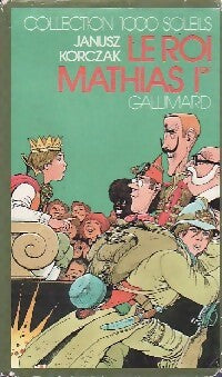 Le roi Mathias Ier - Janusz Korczak - 1000 Soleils - Livre