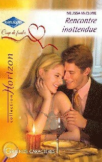 Rencontre inattendue - Melissa McClone - Horizon - Livre