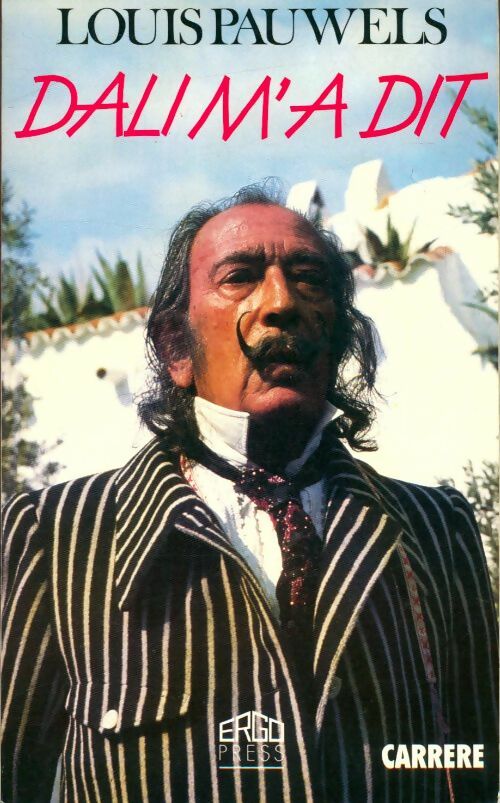 Dali m'a dit - Louis Pauwels - Ergo GF - Livre