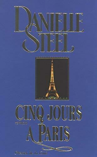 Cinq jours à Paris - Danielle Steel -  Presses de la Cité GF - Livre