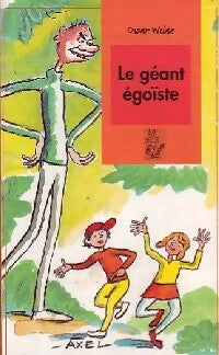 Le géant égoïste - Oscar Wilde - Lire c'est partir - Livre