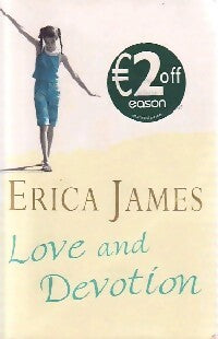 Love and devotion - Erica James - Orion Fiction - Livre