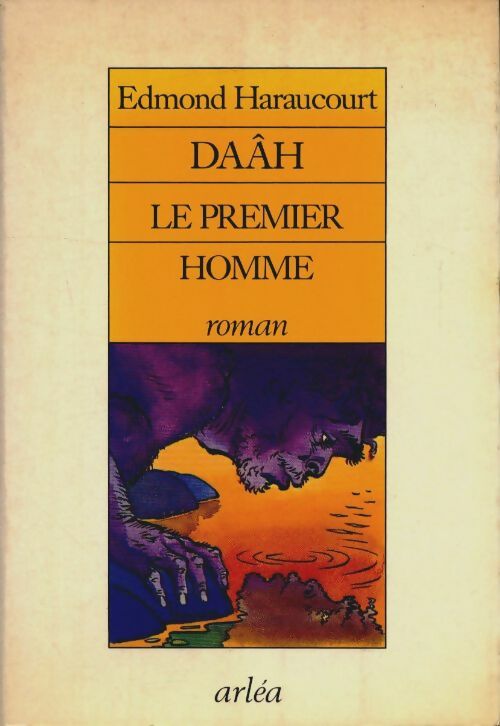 Daâh, le premier homme - Edmond Haraucourt - Arléa GF - Livre