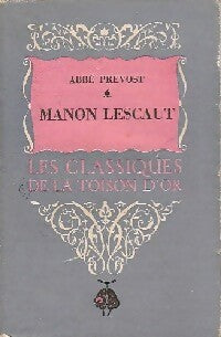 Manon Lescaut - Abbé Prévost - Les classiques de la Toison d'Or - Livre