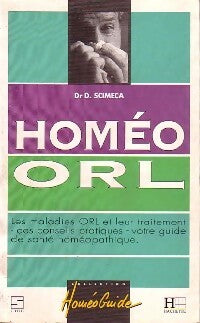 Homéo ORL - Daniel Scimeca - Homéoguide - Livre