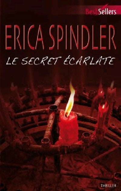 Le secret écarlate - Erica Spindler - Best-Sellers Harlequin - Livre