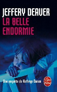 La belle endormie - Jeffery Deaver - Le Livre de Poche - Livre