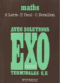 Maths Terminale C,E - S. Lorit ; P. Paul ; C. Rouillon - Exo poche - Livre