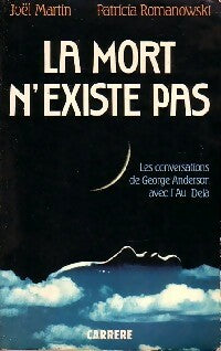 La mort n'existe pas - Joël Martin ; Patricia Romanowski - Carrère GF - Livre