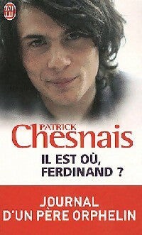 Il est où, Ferdinand ? - Patrick Chesnais - J'ai Lu - Livre