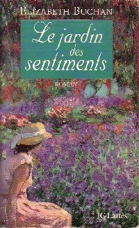 Le jardin des sentiments - Elisabeth Buchan - Lattès GF - Livre