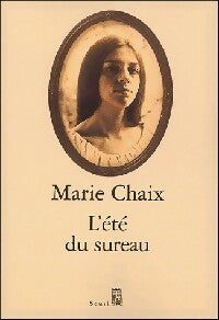 L'été du sureau - Marie Chaix - Seuil GF - Livre