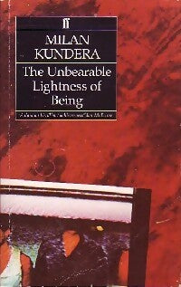 The Unbearable Lightness of Being - Milan Kundera - Faber and Faber - Livre