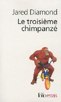 Le troisième chimpanzé - Jared Diamond - Folio Essais - Livre