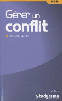 Gérer un conflit - Charline Licette - Poche Studyrama - Livre