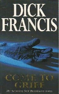 Come to grief - Dick Francis - Pan Books - Livre