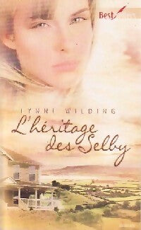L'héritage des Selly - Lynne Wilding - Best-Sellers Harlequin - Livre