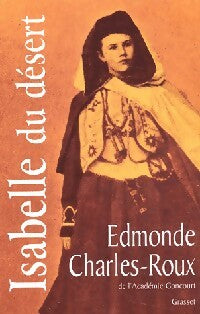 Isabelle du désert - Edmonde Charles-Roux - Grasset GF - Livre