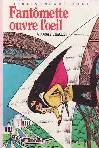 Fantômette ouvre l'oeil - Georges Chaulet - Bibliothèque rose (3ème série) - Livre