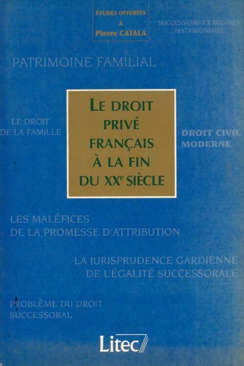 Le droit privé français à la fin du XXe siècle - Collectif - Litec GF - Livre