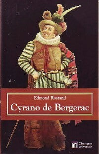 Cyrano de Bergerac - Edmond Rostand - Classiques universels - Livre