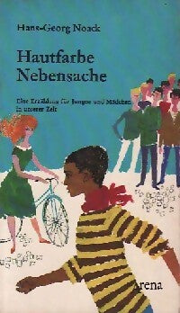Hautfarbe Nebsache - Hans Georg Noack -  Arena - Taschenburg - Livre