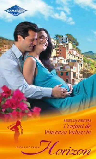 L'enfant de Vincenzo Valsecchi - Rebecca Winters - Horizon - Livre