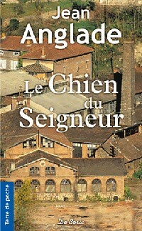 Le chien du seigneur - Jean Anglade - Terre de poche - Livre
