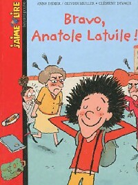Bravo, Anatole Latuile - Olivier Muller ; Anne Didier - J'aime lire - Livre