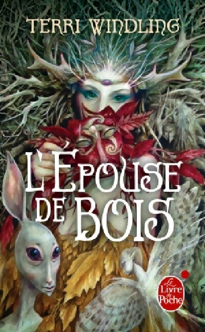 L'épouse de bois - Terri Windling - Le Livre de Poche - Livre