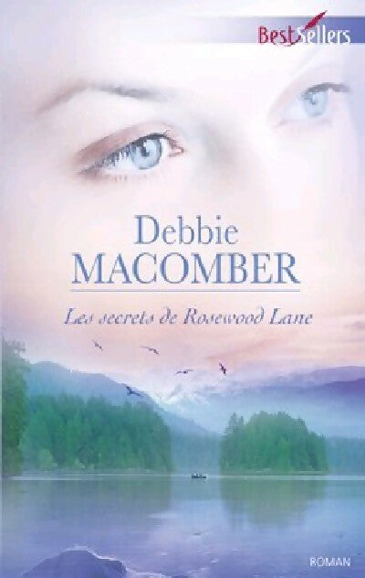 Les secrets de Rosewood Lane - Debbie Macomber - Best-Sellers Harlequin - Livre