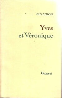 Yves et Véronique - Guy Sitbon - Grasset GF - Livre