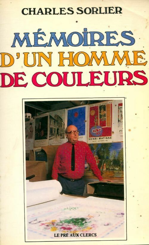 Mémoires d'un homme de couleurs - Charles Sorlier - Pré aux Clercs GF - Livre
