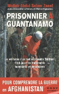 Prisonnier à Guantanamo - Mollah Abdul Salam Zaeef - Documents - Livre