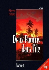 Deux pourris dans l'île - Pierre Siniac - Rocher GF - Livre
