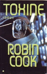 Toxine - Robin Cook - Le Grand Livre du Mois GF - Livre