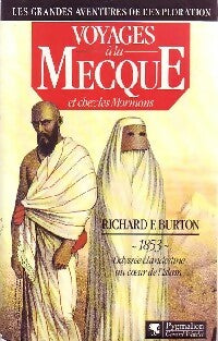 Voyages à la Mecque - Richard F. Burton - Les grandes aventures de l'exploration - Livre