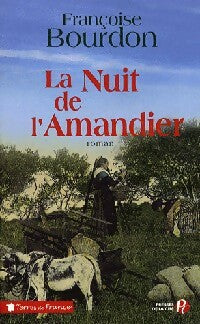 La nuit de l'amandier - Françoise Bourdon - Terres de France - Livre