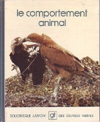 Le comportement animal - Collectif - Bibliothèque Laffont des grands thèmes - Livre